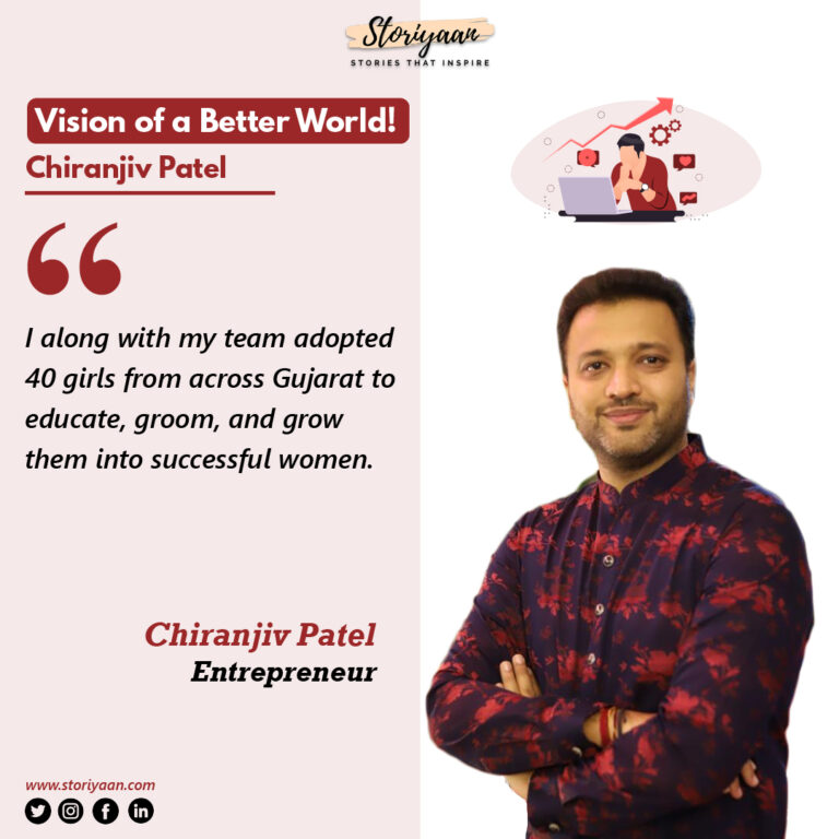 Chiranjeev Patel: Vision of a better world!