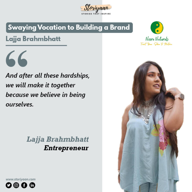 Lajja Brahmbhatta: Swaying vocation to building a brand.